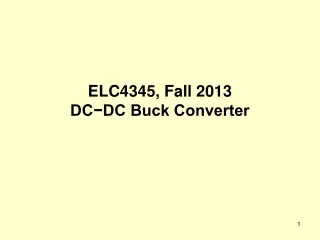 ELC4345, Fall 2013 DC−DC Buck Converter
