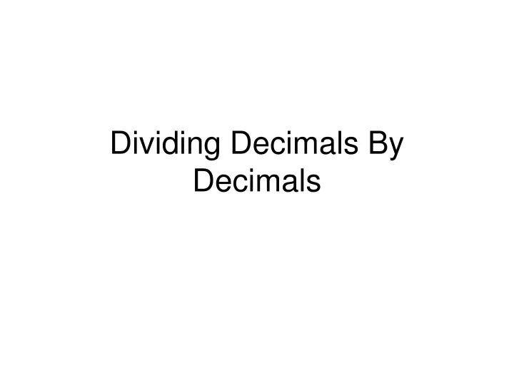 dividing decimals by decimals
