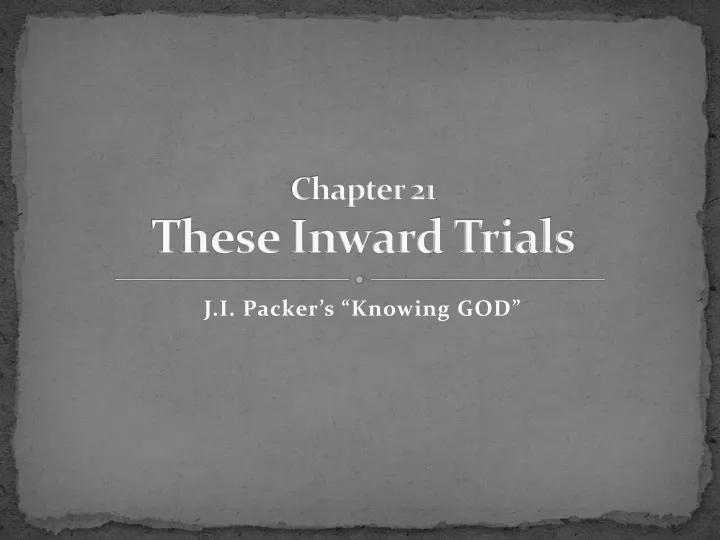 chapter 21 these inward trials