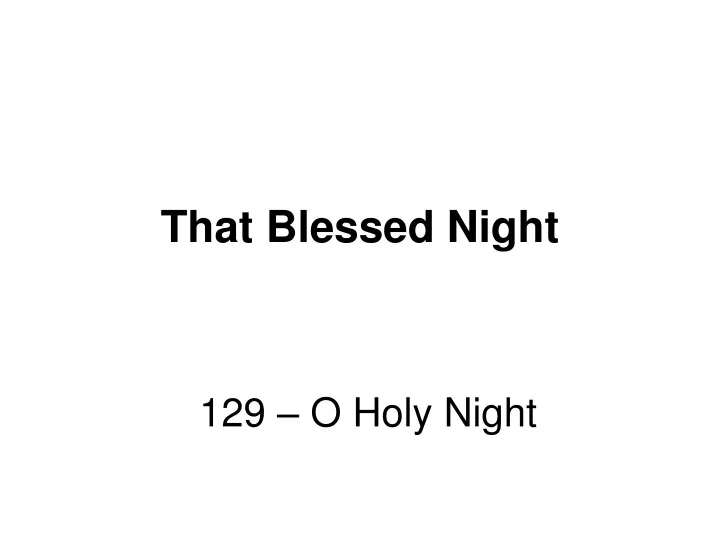that blessed night