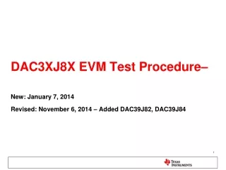 DAC3XJ8X EVM Test Procedure–