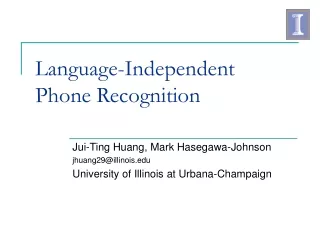 Language-Independent  Phone Recognition