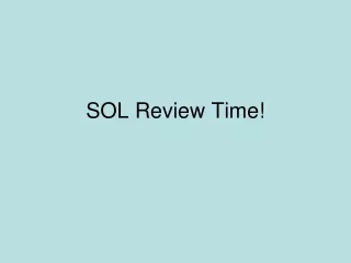 SOL Review Time!