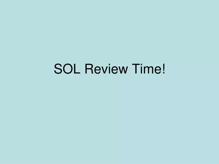 sol review time