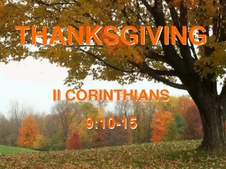 THANKSGIVING II CORINTHIANS 9:10-15