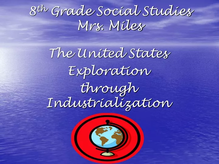 8 th grade social studies mrs miles