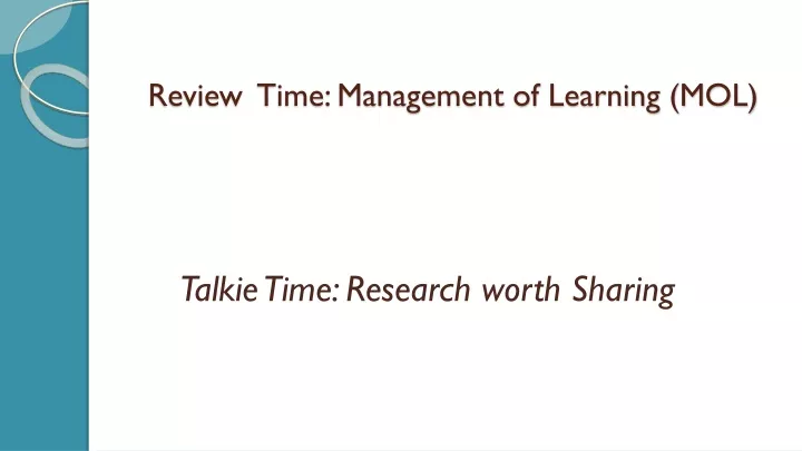 review time management of learning mol