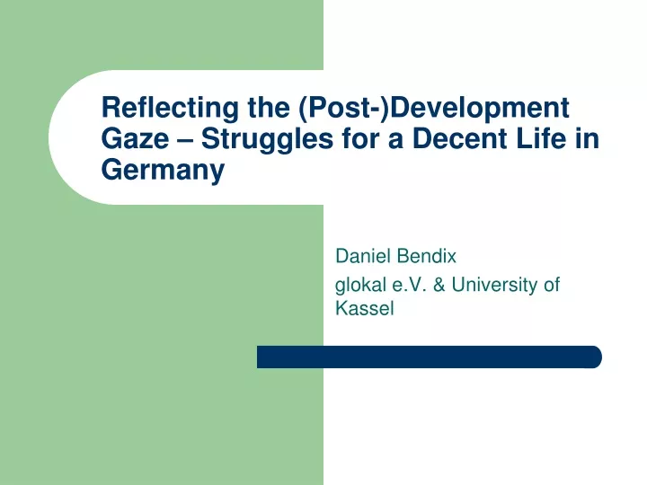 reflecting the post development gaze struggles for a decent life in germany
