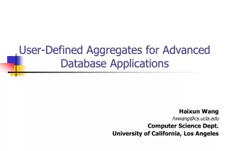 User-Defined Aggregates for Advanced Database Applications