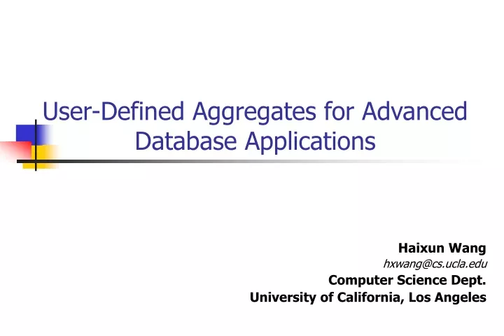 user defined aggregates for advanced database applications
