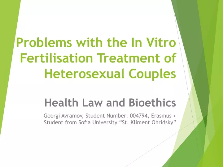 problems with the in vitro fertilisation treatment of heterosexual couples