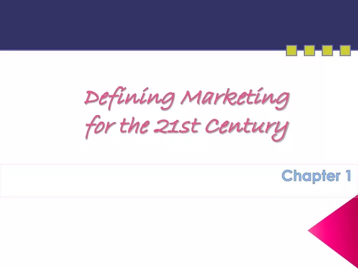 defining marketing for the 21st century