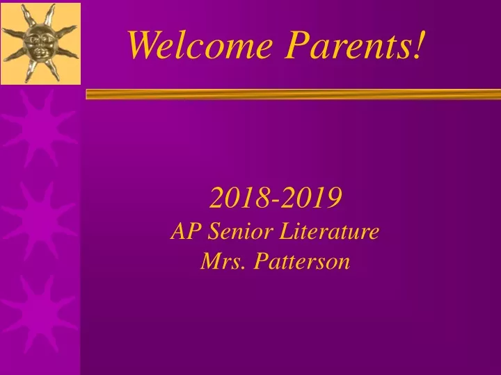 welcome parents 2018 2019 ap senior literature mrs patterson
