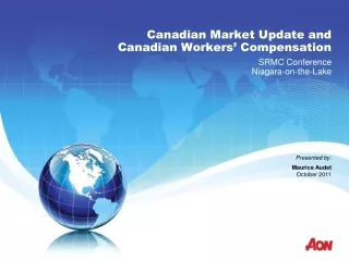 Canadian Market Update and Canadian Workers’ Compensation