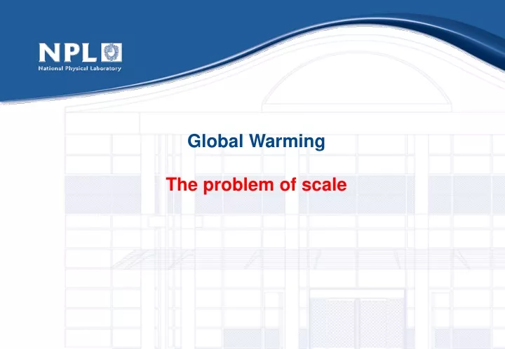 global warming the problem of scale