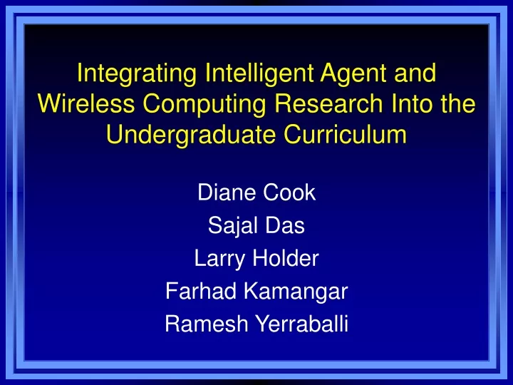 integrating intelligent agent and wireless computing research into the undergraduate curriculum