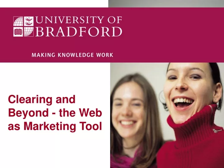 clearing and beyond the web as marketing tool