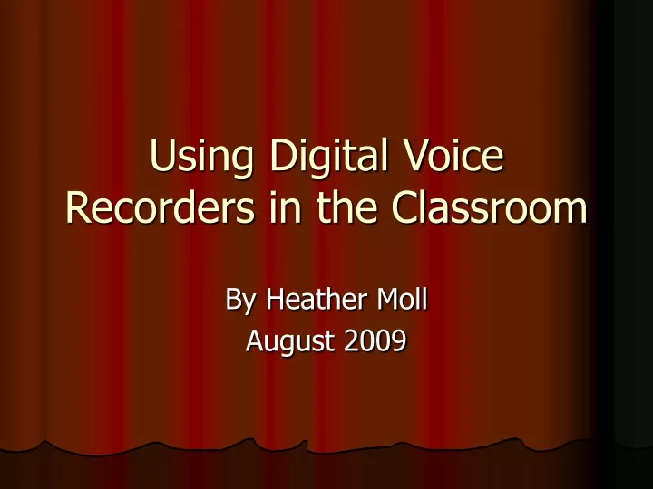 using digital voice recorders in the classroom