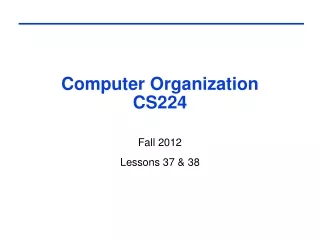 Computer Organization CS224