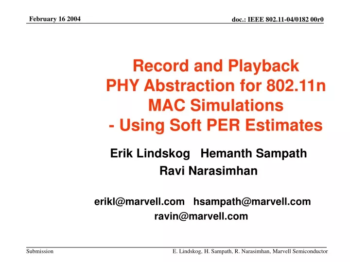 record and playback phy abstraction for 802 11n mac simulations using soft per estimates