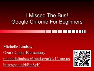 i missed the bus google chrome for beginners