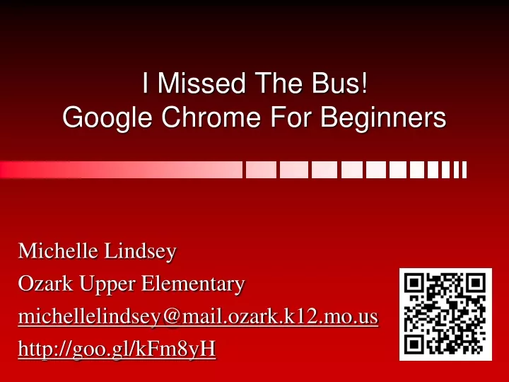 i missed the bus google chrome for beginners