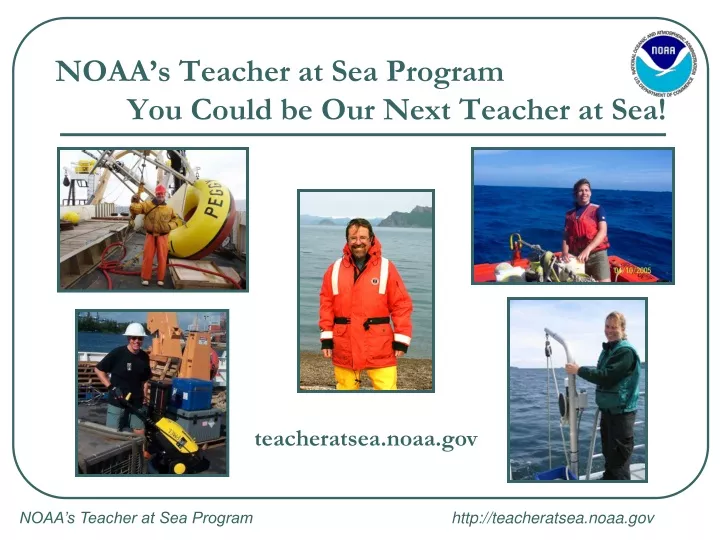 noaa s teacher at sea program you could be our next teacher at sea