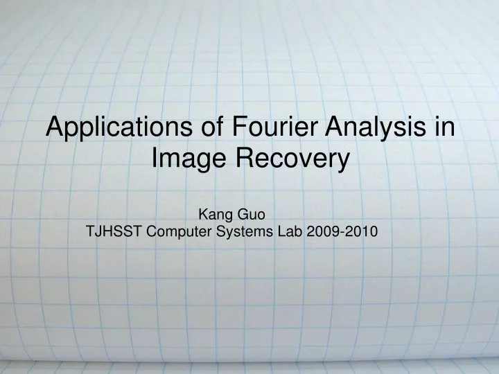 applications of fourier analysis in image recovery