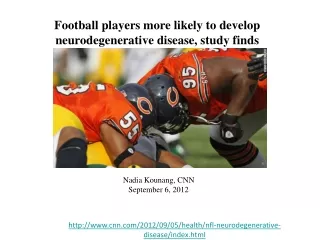 Football players more likely to develop neurodegenerative disease, study finds