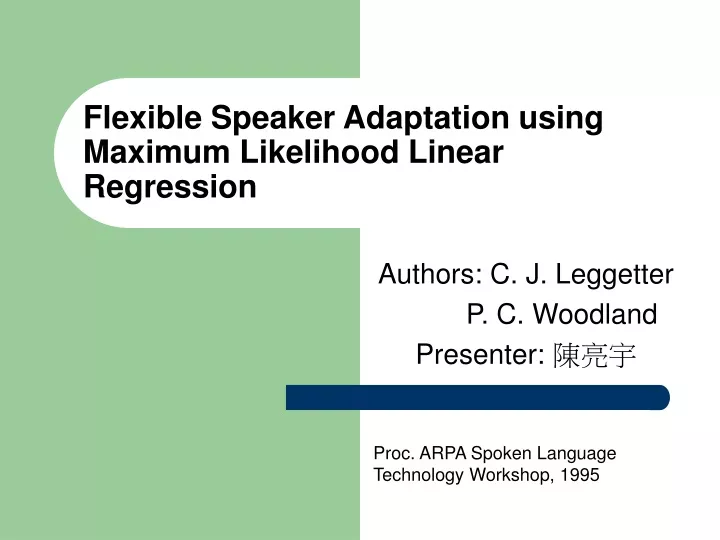 flexible speaker adaptation using maximum likelihood linear regression