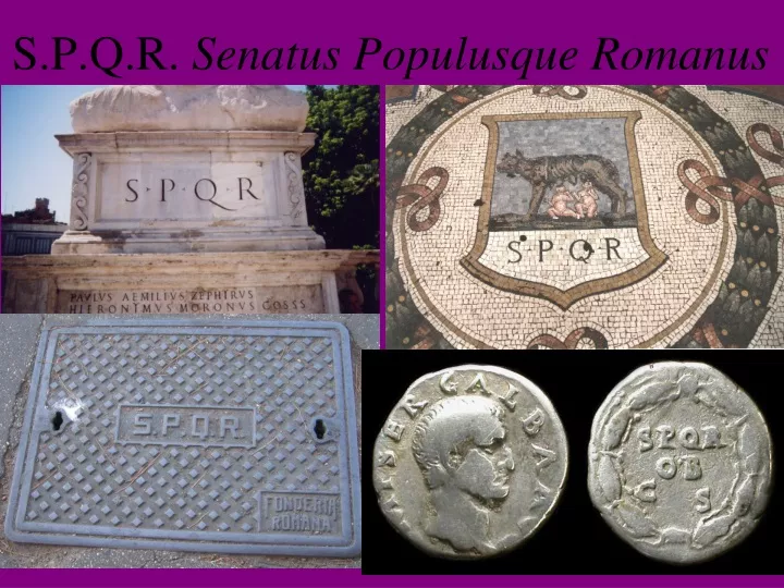 s p q r senatus populusque romanus