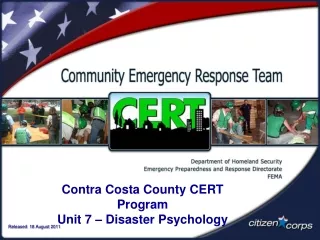 Contra Costa County CERT Program Unit 7 – Disaster Psychology