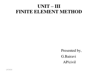 UNIT – III FINITE ELEMENT METHOD