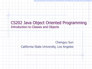 CS202 Java Object Oriented Programming Introduction to Classes and Objects