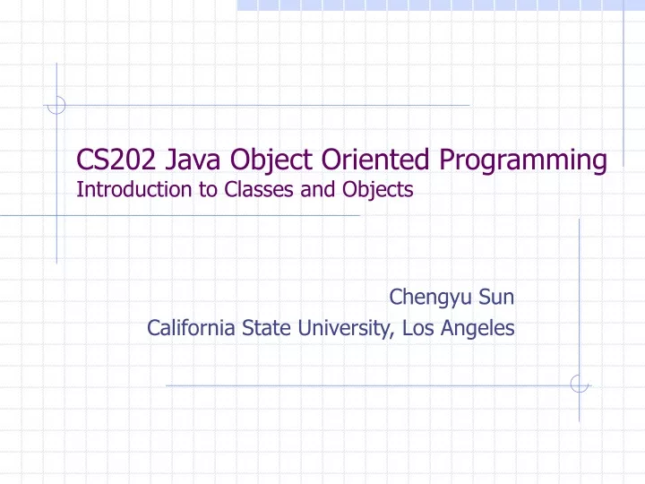 cs202 java object oriented programming introduction to classes and objects