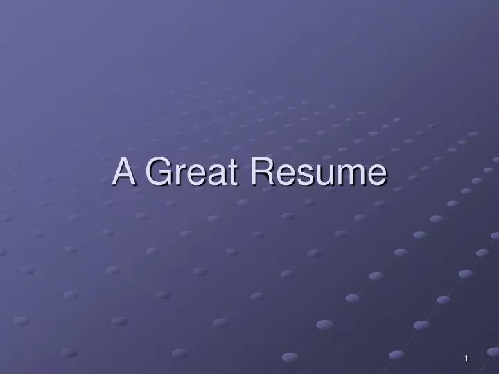 a great resume