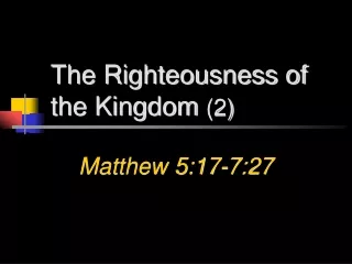The Righteousness of the Kingdom  (2)