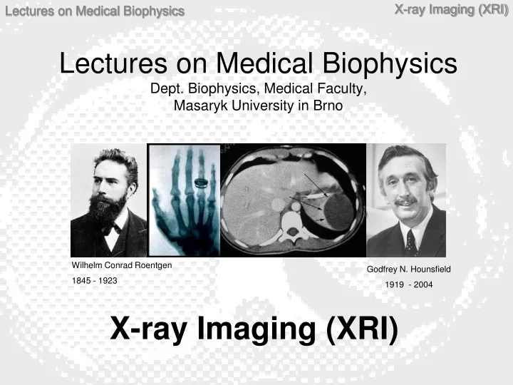 lectures on medical biophysics dept biophysics medical faculty masaryk university in brno