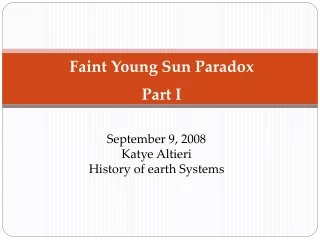 September 9, 2008 Katye Altieri History of earth Systems