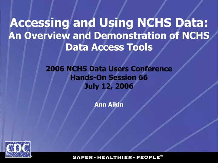 accessing and using nchs data an overview