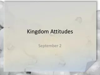 Kingdom Attitudes