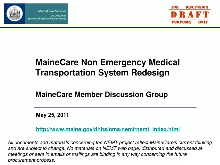 mainecare non emergency medical transportation system redesign mainecare member discussion group