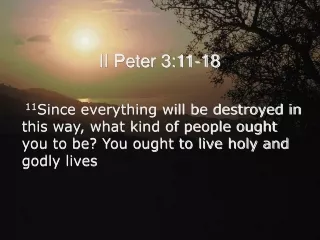 II Peter 3:11-18