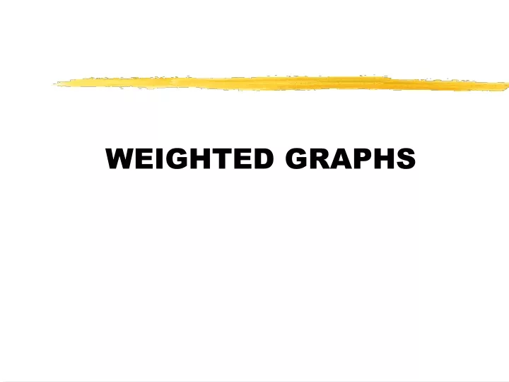 weighted graphs