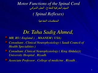 Dr. Taha Sadig Ahmed, MB, BS ( England )  , MAANEM ( USA)