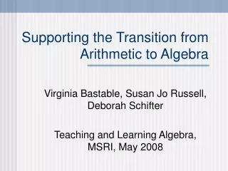 Supporting the Transition from Arithmetic to Algebra