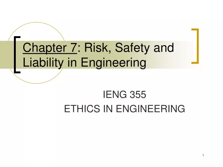 chapter 7 risk safety and liability in e ngineering