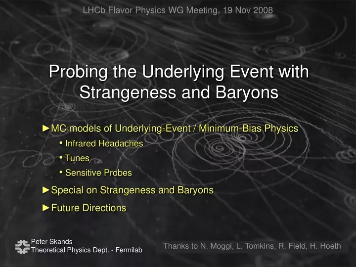 probing the underlying event with strangeness and baryons