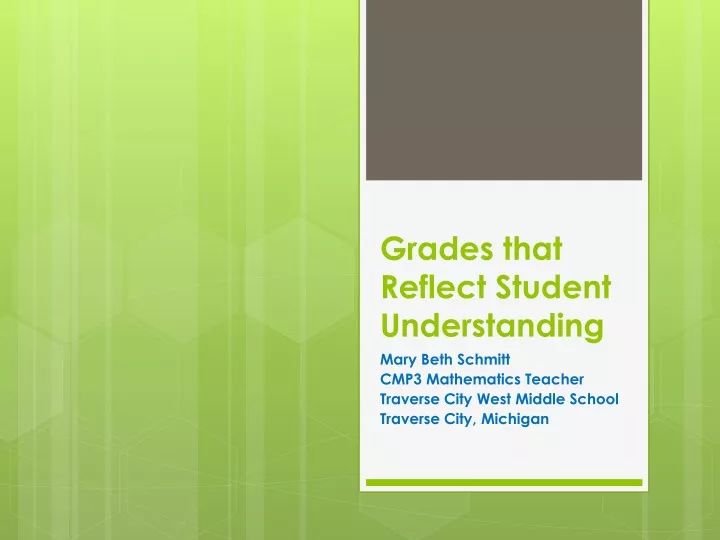 grades that reflect student understanding