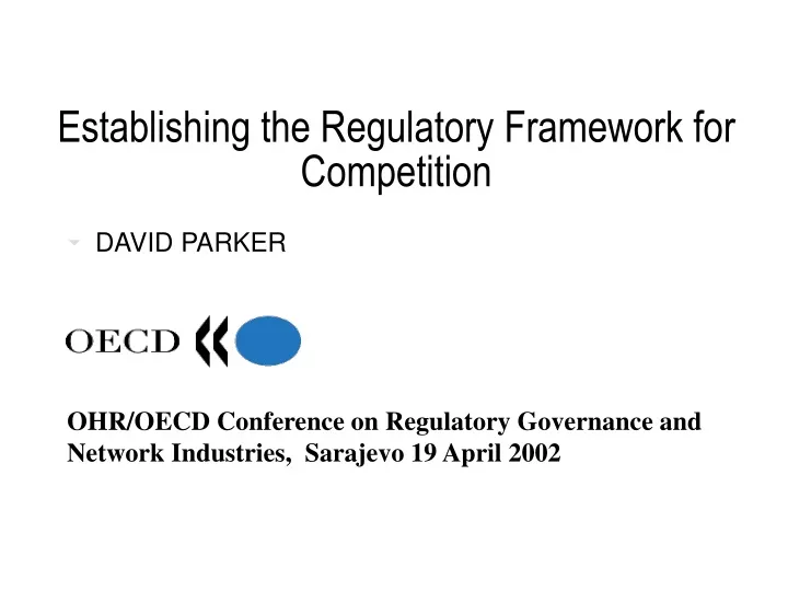 establishing the regulatory framework for competition